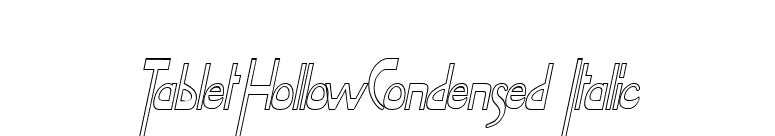 TabletHollowCondensed Italic font preview