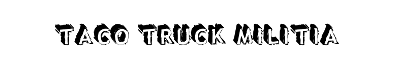 Taco Truck Militia font preview