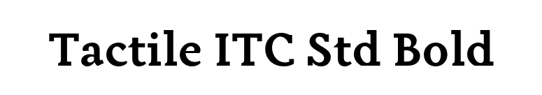 Tactile ITC Std Bold font preview
