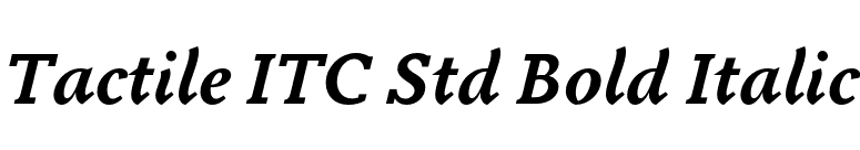 Tactile ITC Std Bold Italic font preview