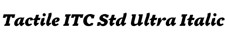Tactile ITC Std Ultra Italic font preview