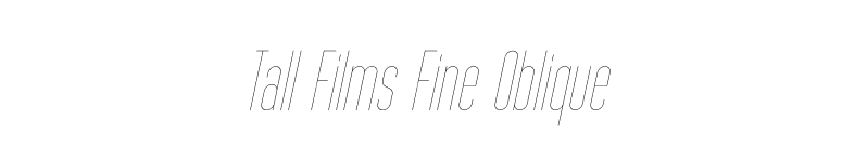 Tall Films Fine Oblique font preview