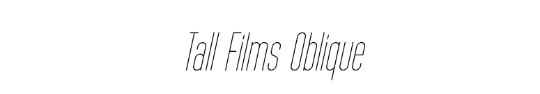 Tall Films Oblique font preview