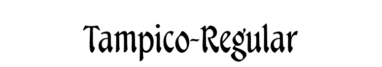 Tampico-Regular font preview