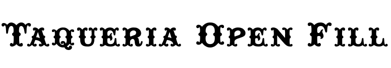 Taqueria Open Fill font preview