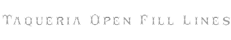 Taqueria Open Fill Lines font preview