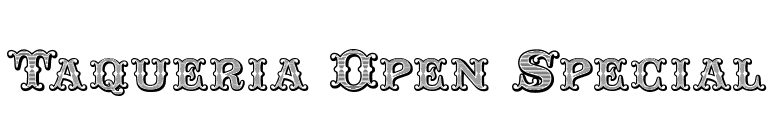 Taqueria Open Special font preview