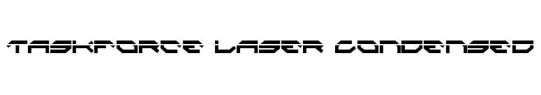 Taskforce Laser Condensed font preview