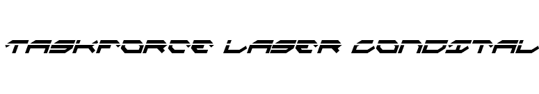Taskforce Laser CondItal font preview