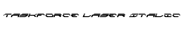 Taskforce Laser Italic font preview