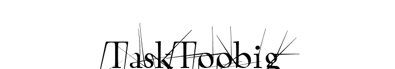 TaskToobig font preview