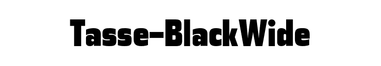 Tasse-BlackWide font preview