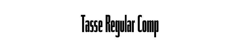 Tasse Regular Comp font preview