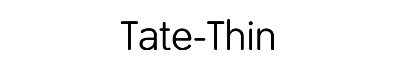Tate-Thin font preview