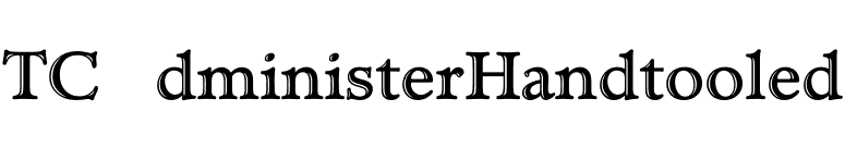TCAdministerHandtooled font preview