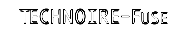 TECHNOIRE-Fuse font preview