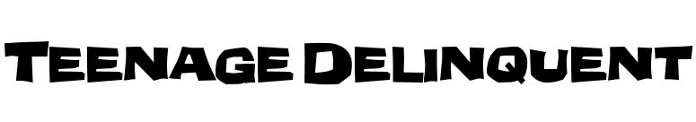 Teenage Delinquent font preview
