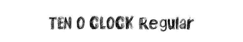 TEN O CLOCK Regular font preview