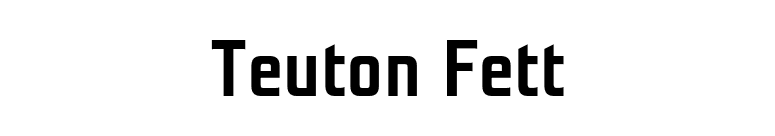 Teuton Fett font preview