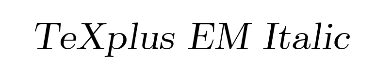 TeXplus EM Italic font preview