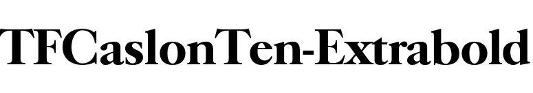TFCaslonTen-Extrabold font preview