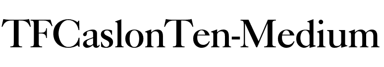 TFCaslonTen-Medium font preview