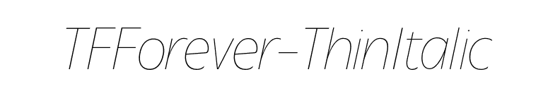 TFForever-ThinItalic font preview