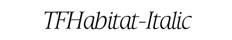 TFHabitat-Italic font preview