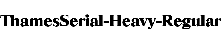 ThamesSerial-Heavy-Regular font preview