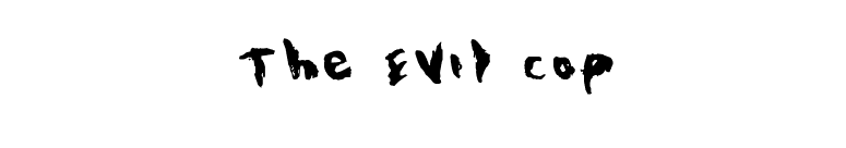 The Evil Cop font preview