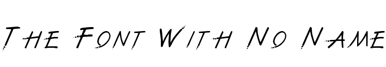 The Font With No Name font preview