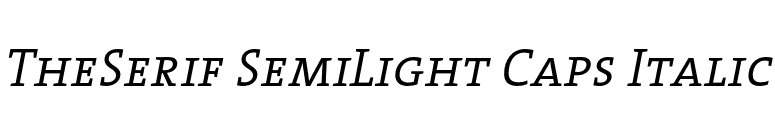 TheSerif SemiLight Caps Italic font preview