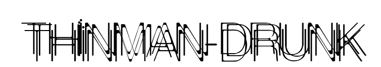 ThinMan-Drunk font preview