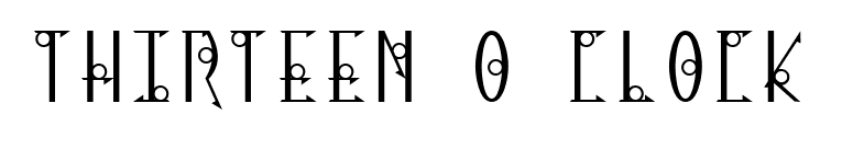 Thirteen O Clock font preview