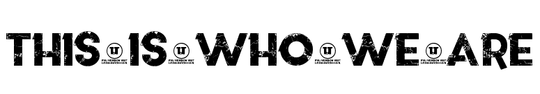 This is who we are font preview
