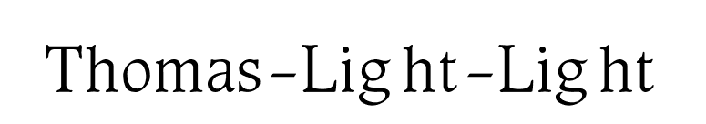 Thomas-Light-Light font preview