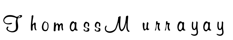 ThomassMurrayay font preview