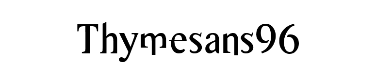 Thymesans96 font preview
