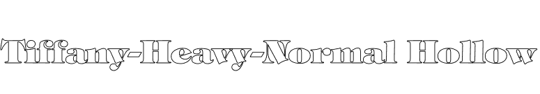 Tiffany-Heavy-Normal Hollow font preview