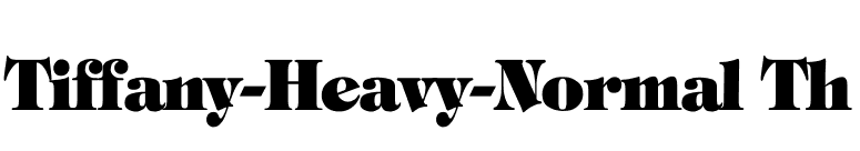 Tiffany-Heavy-Normal Th font preview