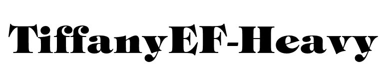TiffanyEF-Heavy font preview