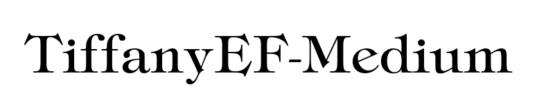 TiffanyEF-Medium font preview