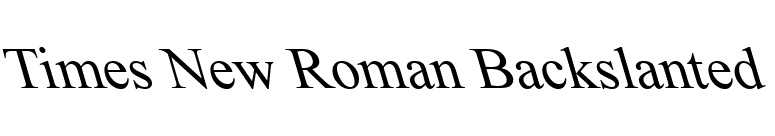 Times New Roman Backslanted font preview