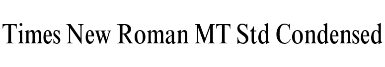 Times New Roman MT Std Condensed font preview