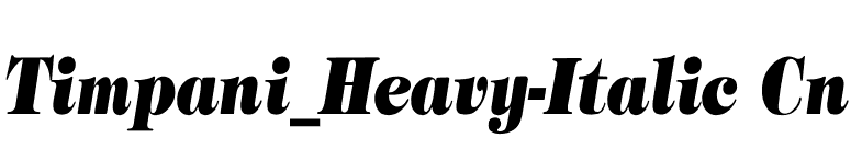 Timpani_Heavy-Italic Cn font preview
