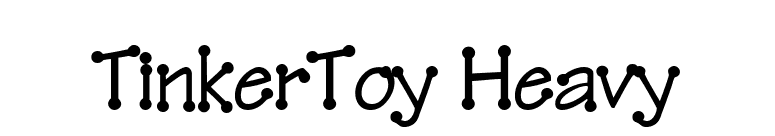TinkerToy Heavy font preview
