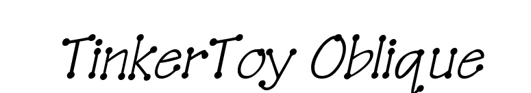 TinkerToy Oblique font preview