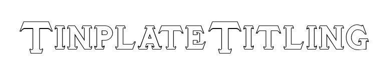 TinplateTitling font preview
