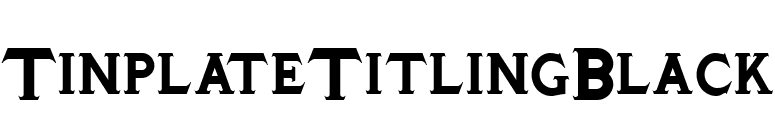 TinplateTitlingBlack font preview
