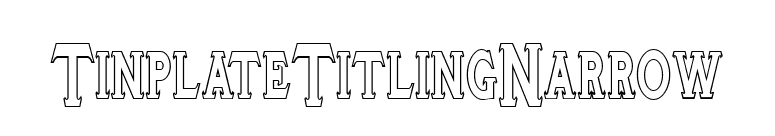 TinplateTitlingNarrow font preview
